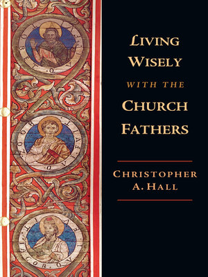 cover image of Living Wisely with the Church Fathers